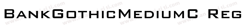 BankGothicMediumC Regular字体转换